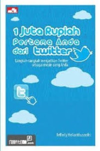 Image of 1 Juta Rupiah Pertama Anda dari Twitter