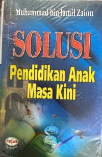 Image of Solusi Pendidikan Anak Masa Kini
